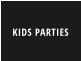 KIDS PARTIES